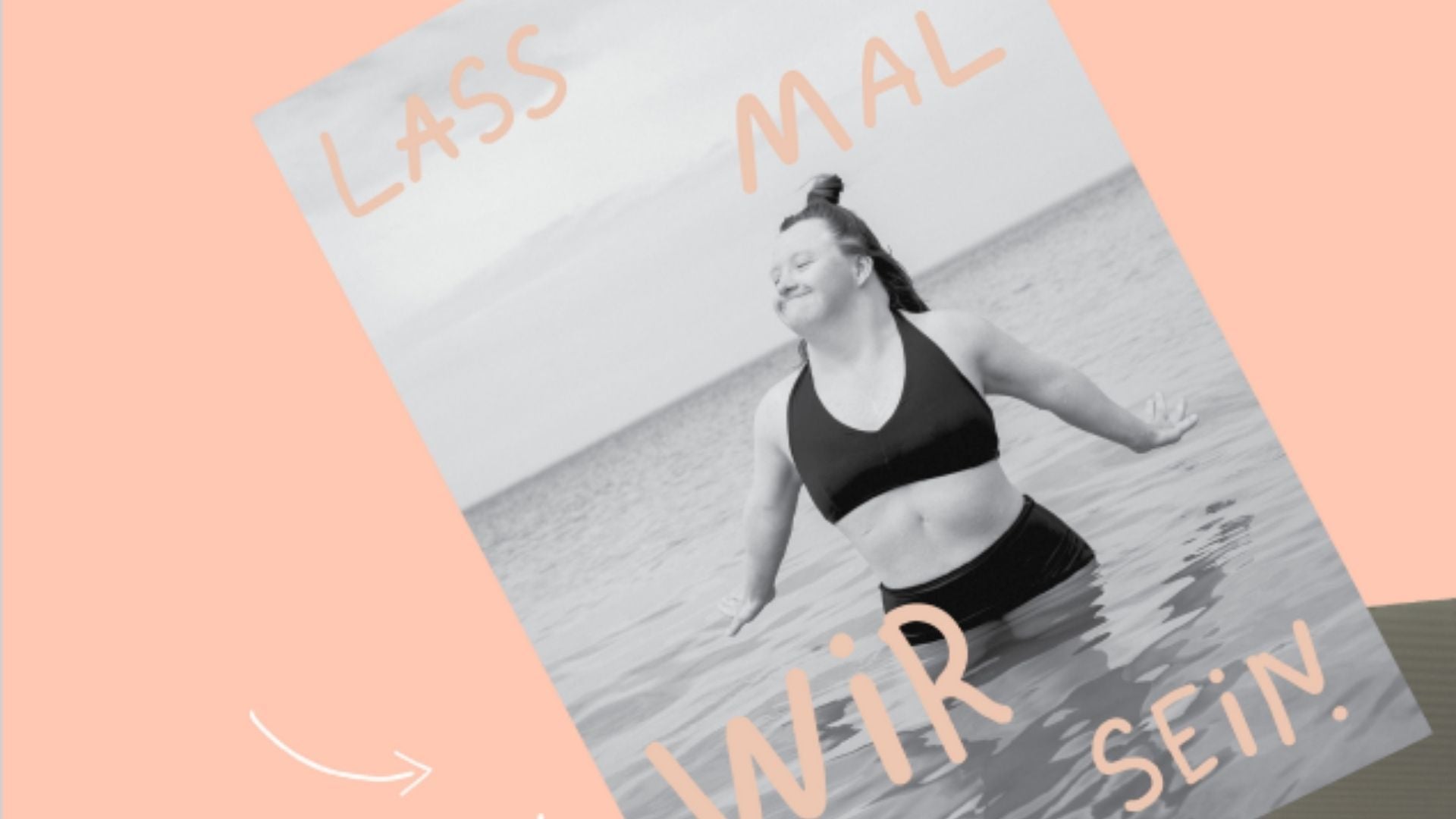 Mehr Sichtbarkeit für Menschen mit Behinderung - #Lassmalwirsein